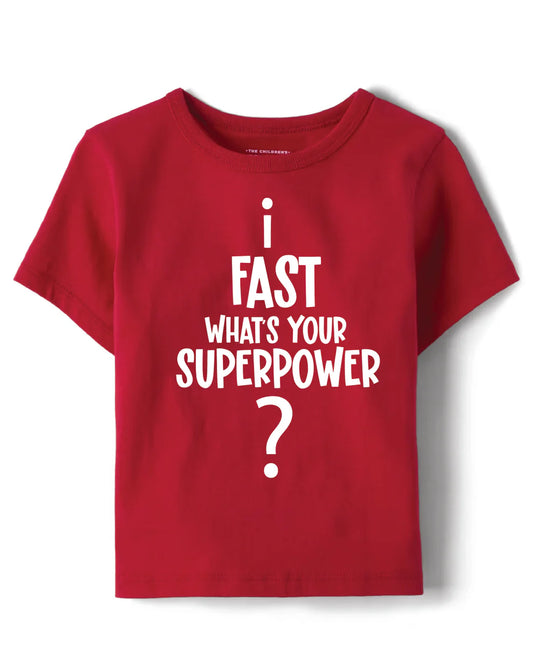 I Fast Whats Your Superpower Tshirt